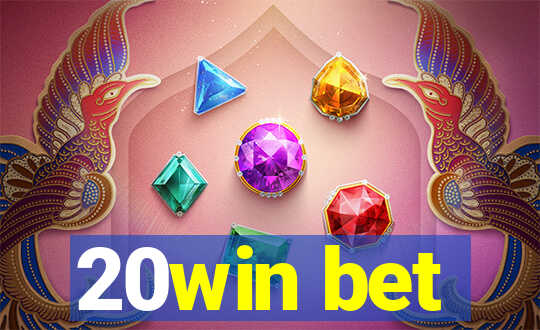 20win bet